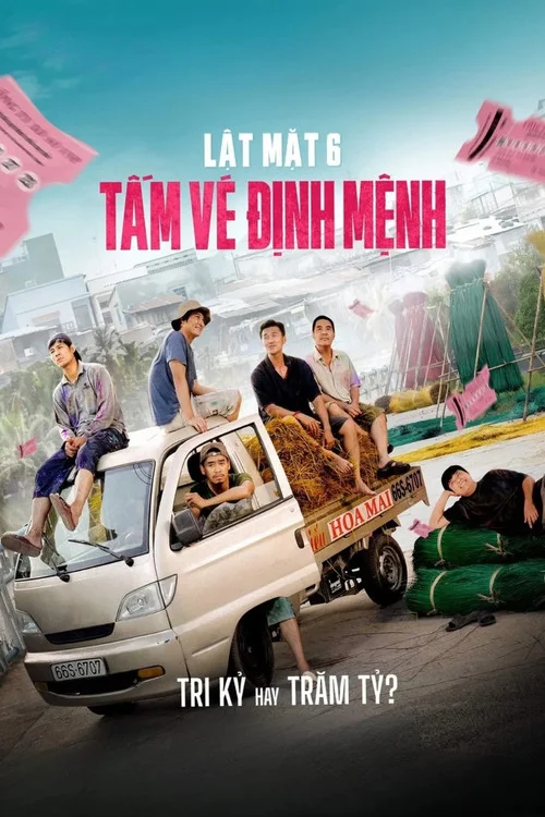 Lật Mặt 6 Tấm Vé Định Mệnh