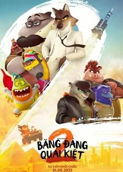 Những Kẻ Xấu Xa 2: Băng Đảng Quái Kiệt