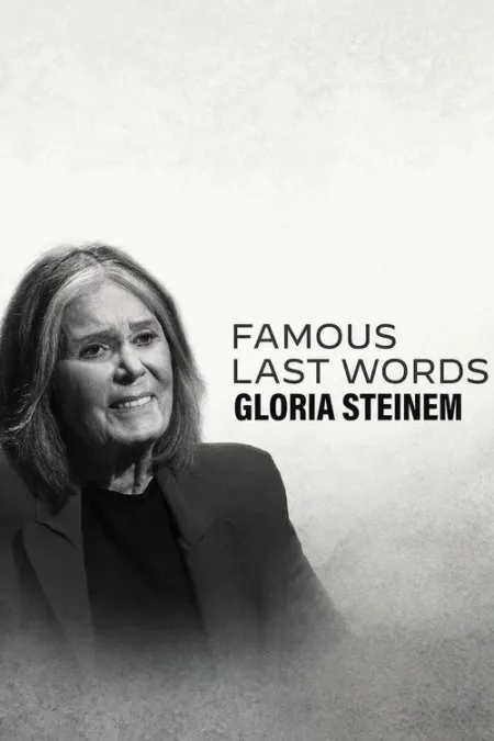 Những Lời Trăn Trối Nổi Tiếng: Gloria Steinem